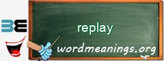 WordMeaning blackboard for replay